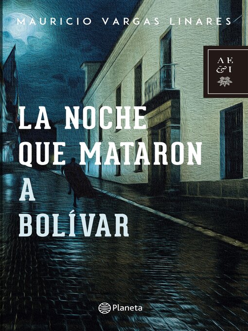 Title details for La noche que mataron a Bolívar by Mauricio Vargas - Available